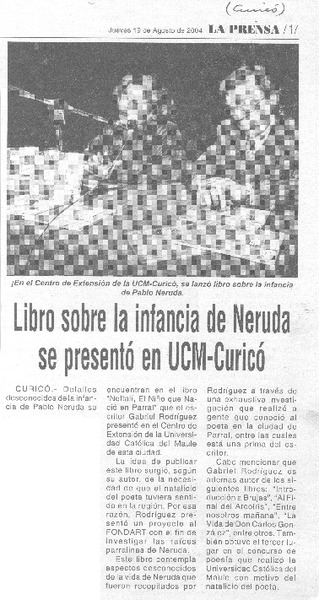 Libro sobre la infancia de Neruda se presentó en UCM-Curicó