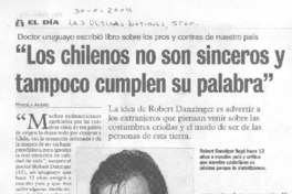 "Los chilenos no son sinceros y tampoco cumplen su palabra"