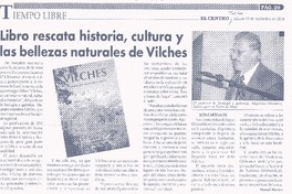 Libro rescata historia, cultura y las belezas naturales de Vilches
