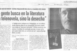 "La Gente busca en la literatura una telenovela, sino la desecha"