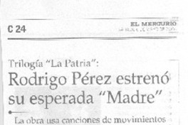 Rodrigo Pérez estrenó su esperada "Madre"