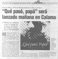 "Qué pasó, papá" será lanzado mañana en Calama