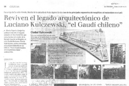 Reviven el legado arquitectónico de Luciano Kulczewski, "el Gaudí chileno"