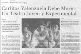 Carlitos Valenzuela debe morir: un teatro joven y experimental