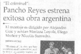 Pancho Reyes estrena exitosa obra argentina