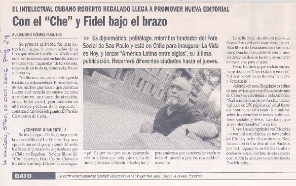 Intelectual cubano Roberto Regalado llega a promover nueva editorial con el "Che" y Fidel bajo el brazo