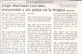 Jorge Marchant Lazcano, irreverente y sin pelos en la lengua