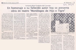 Fernando Brito fundador del Ciprodes : en homenaje a su fallecido autor hoy se presenta obra de teatro "Monólogos de hijo de tigre"