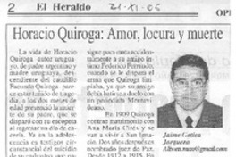 Horacio Quiroga: Amor, locura y muerte