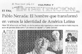 Pablo Neruda: el hombre que transformó en versos la identidad de América Latina