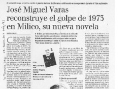 José Miguel Varas reconstruye el golpe de 1973 en Milico, su nueva novela