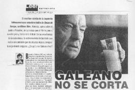 Galeano no se corta las venas (entrevista)