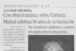 Con obra dramática sobre Gabriela Mistral celebran 86 años de su fundación