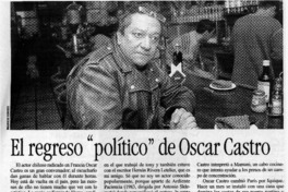 El regreso político de Oscar Castro  [artículo] Antonio Sandoval Cañon
