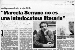 "Marcela Serrano no es una interlocutora literaria"  [artículo] A. G. B.