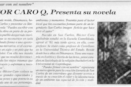 Héctor Caro Q. presenta su novela  [artículo]