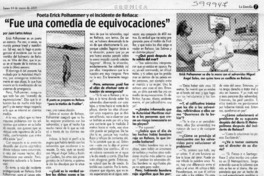 "Fue una comedia de equivocaciones"  [artículo] Juan Carlos Astuya