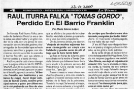 Raúl Iturra Falka "Tomás Gordo", perdido en el Barrio Franklin  [artículo] Mario Gómez López