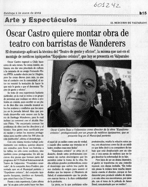 Oscar Castro quiere montar obra de teatro con barristas de Wanderers  [artículo]