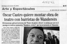 Oscar Castro quiere montar obra de teatro con barristas de Wanderers  [artículo]