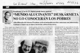 "Mundo alucinante" de Skármeta no lo conocerán los pobres  [artículo] Toño Freire
