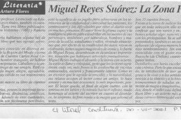 Miguel Reyes Suárez, la zona peligrosa  [artículo] Jorge Arturo Flores