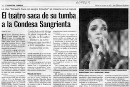 El teatro saca de su tumba a la Condesa Sangrienta  [artículo] Marietta Santí
