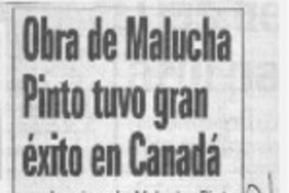 Obra de Malucha Pinto tuvo gran éxito en Canadá  [artículo]