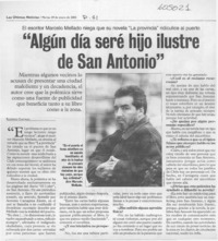 "Algún día seré hijo ilustre de San Antonio"  [artículo] Rodrigo Castillo