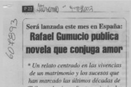 Rafael Gumucio publica novela que conjuga amor  [artículo]
