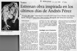 Estrenan obra inspirada en los últimos días de Andrés Pérez  [artículo] Verónica San Juan