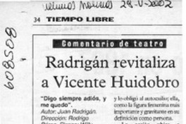 Radrigán revitaliza a Vicente Huidobro  [artículo] Lady Macbeth