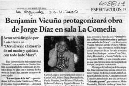 Benjamín Vicuña protagonizará obra de Jorge Díaz en sala La Comedia  [artículo] J. I. V.