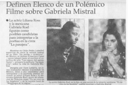 Definen elenco de un polémico filme sobre Gabriela Mistral  [artículo]