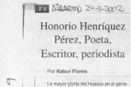 Honorio Henríquez Pérez, poeta, escritor, periodista  [artículo] Kabur Flores