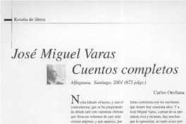 José Miguel Varas, Cuentos completos  [artículo] Carlos Orellana