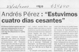 Andrés Pérez, "Estuvimos cuatro días cesantes"  [artículo]