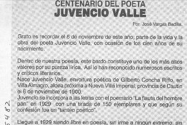 Centenario del poeta, Juvencio Valle  [artículo] José Vargas Badilla