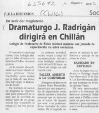 Dramaturgo J. Radrigán dirigirá en Chillán  [artículo]