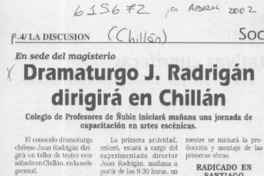 Dramaturgo J. Radrigán dirigirá en Chillán  [artículo]