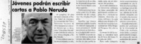 Jóvenes podrán escribir cartas a Pablo Neruda  [artículo]