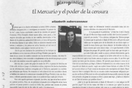 El Mercurio y el poder de la censura  [artículo] Elizabeth Subercaseaux