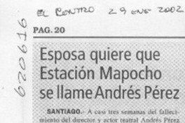 Esposa quiere que Estación Mapocho se llame Andrés Pérez  [artículo]