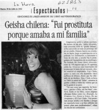 Geisha chilena, "fui prostituta porque amaba a mi familia"  [artículo]