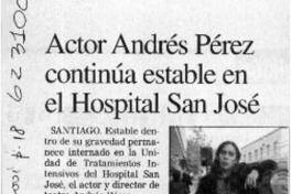Actor Andrés Pérez continúa estable en el Hospital San José