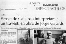 Fernando Gallardo interpretará a un travesti en obra de Jorge Gajardo  [artículo] Verónica San Juan