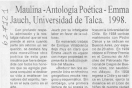 Maulina, Antología poética, Emma Jauch, Universidad de Talca, 1998  [artículo]