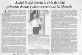 André Jouffé devela la vida de siete primeras damas y otros secretos de La Moneda  [artículo]
