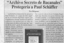 "Archivo secreto de bacanales" protegería a Paul Schäffer  [artículo] Diógenes
