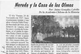 Neruda y la casa de los Olmos  [artículo] Jaime González Colville